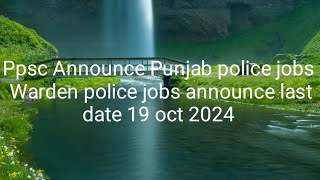 ppsc jobs announceinspecterpunjab policewarden policedailyjobinfo [upl. by Joelle928]