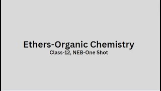 EthersClass12 Organic ChemistryFinal RevisionOne Shot [upl. by Raychel120]