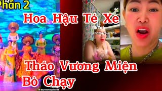 Tập 2  Hoa Hậu Té Xe tháo vương miện bỏ chạy 🤣 [upl. by Stallworth]