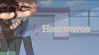 Heatwaves  HmH  Hasekura x Kensuke [upl. by Norrabal]