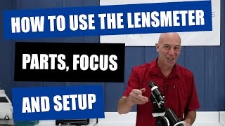 How To Use The Lensmeter  Parts Focus and Setup of The Marco LM 101 [upl. by Leyameg551]