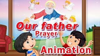 Our Father Prayer  Lord’s Prayer  Our Father  Our Father for kidsCatholic prayersAnimation [upl. by Campagna]