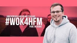 JANICVERSACI amp WILHELMOTTOKLAUS  WOK4HFM prod by Barré Offizielles Musikvideo [upl. by Carissa]