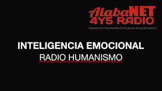 RADIO HUMANISMO INTELIGENCIA EMOCIONAL [upl. by Lonier351]