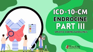 ICD10CM Specific Coding Guidelines  Endocrine Part III [upl. by Linus122]