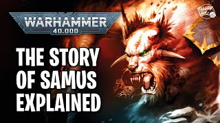 The Story of Samus Explained  Warhammer 40k Lore [upl. by Eradis]