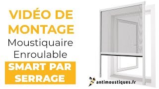 Vidéo de montage  Moustiquaire Fenêtre SMART PAR SERRAGE Enroulable [upl. by Matthiew]