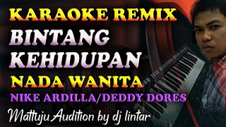 Karaoke Remix Bintang Kehidupan  Nike Ardila  Nada Wanita [upl. by Gracye]