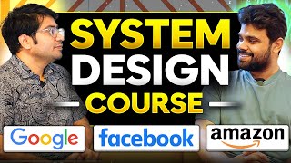 Launching System Design Course  LLD and HLD Live by Senior Engineer Ex Meta Ex Amazon and Google [upl. by Aili406]