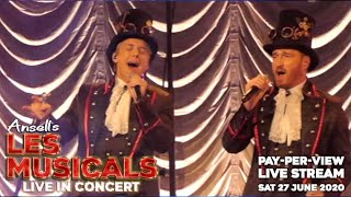 Ansells LES MUSICALS  Live in Concert  PAYPERVIEW Live Stream [upl. by Matthaus676]