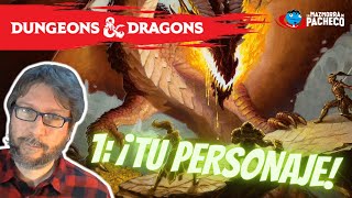 Cómo Empezar a jugar a Dungeons amp Dragons  1 ¡Tu personaje [upl. by Aeriela]