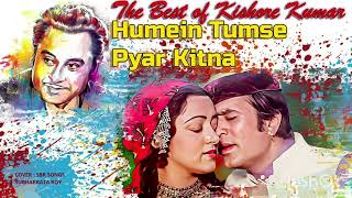 Humein Tumse Pyar Kitna kishorekumarhitsongs kishorekumarsongs kishorekumarhits [upl. by Elreath]