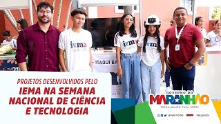 Alunos do IEMA desenvolvem projetos para a Semana Nacional de Ciência e Tecnologia [upl. by Edwin]