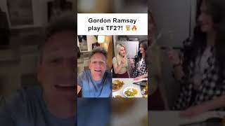 Gordon Ramsay plays TF2 🔥😳 [upl. by Eeima212]