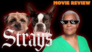 Strays Movie Review [upl. by Pirzada]