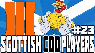 Scottish Cod Players 23 Feat Noodless 91 Black Ops 3 [upl. by Ailec841]