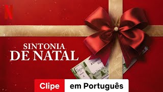 Sintonia de Natal Clipe  Trailer em Português  Netflix [upl. by Yetty]