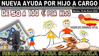 IMV Como solicitar ayuda por hijo a cargo 2022 ‍👧‍👦💰 Ayuda de 100 euros por hijo ✔ Requisitos [upl. by Adnorahs]