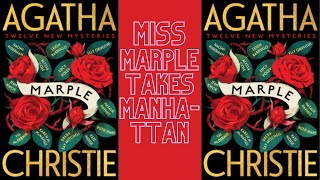 Miss Marple Takes Manhattan🎧Agatha Christie Audiobook Detective Crime Short Story to Relax amp Success [upl. by Phillipp]