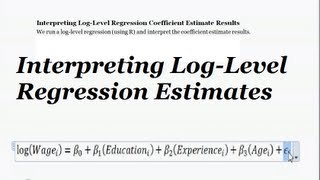 LogLevel Regression amp Interpretation What do the Regression Coefficient Estimate Results Mean [upl. by Varin]