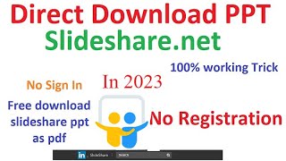 How to Download PPT from Slideshare for Free without Login 100 working Trick [upl. by Eiramave]