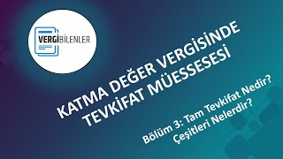 KDV TEVKİFATI BÖLÜM 3 Tam Tevkifat Nedir Çeşitleri Nelerdir [upl. by Anabella930]