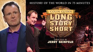 Long Story Short  History of the World with Colin Quinn  Stand Up Comedy Special [upl. by Greenfield]