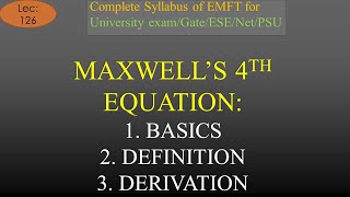 EMFT  Lec 126  Maxwells 4th Equation Definition Derivation Expression  R K Classes  Hindi [upl. by Conchita]