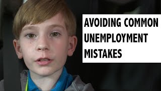 Avoiding Common Unemployment Mistakes [upl. by Gariepy]