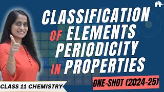 Classification of Elements amp Periodicity in Properties Class 11 Chemistry One Shot NCERT Cha 3 CBSE [upl. by Kaplan428]