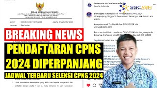 PENDAFTARAN CPNS 2024 DIPERPANJANG  CATAT JADWAL TERBARU [upl. by Zetnwahs483]