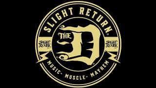 The D®  Title Track from the new Slight Return® Album [upl. by Lorien612]