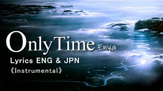 【歌詞和訳】Only Time  Enya【Instrumental Cover】 [upl. by Rosol333]