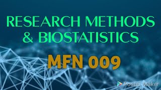 MFN  009  Research Methods amp Biosatistics [upl. by Felipe637]