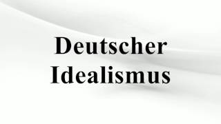 Deutscher Idealismus [upl. by Ennaj442]