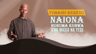 naiona hurumakubwa Kwa wasio nayesu by tumaini kereto music 🎶 [upl. by Wattenberg103]