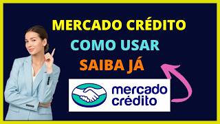 Mercado crédito como usar  Veja como usar crédito do Mercado Pago [upl. by O'Mahony]