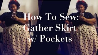 How to Sew Gather Skirts w Tulle Lining and Pockets [upl. by Latham64]