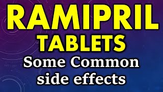 Ramipril side effects  Common side effects of ramipril  Side effects of ramipril tablet [upl. by Accissej]