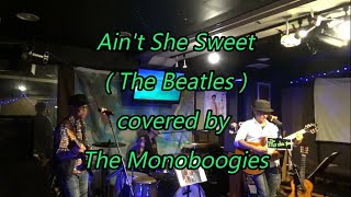 Aint She Sweet  The Beatles   The Monoboogies [upl. by Joelynn]