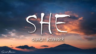 Charles Aznavour  She Lyrics [upl. by Aivin]