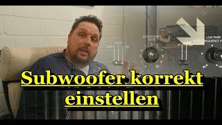 Subwoofer korrekt einstellen [upl. by Willard64]