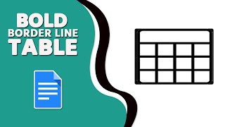 How to Bold the Border Line of a Table in Google Docs [upl. by Henrique]