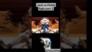 Jack Vs Pickle ⚡ fight  pickle power 😈🔥 Part 2 Baki Hanma shorts [upl. by Prasad]