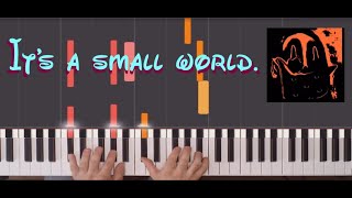 Its a small world piano tutorial Mr Incredible becomes uncanny phase 975 [upl. by Millar]