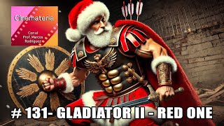 Cinemateria 131  GLADIATOR II  RED ONE [upl. by Vasiliu]