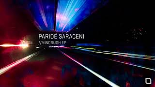 Paride Saraceni  Mindrush Tronic [upl. by Nauqas]