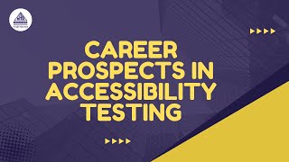 Career Prospects in Accessibility Testing [upl. by Aissej]