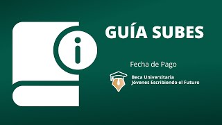 Como descargar la Guía SUBES 📚 y cuándo pagan la beca JEF [upl. by Eirol]