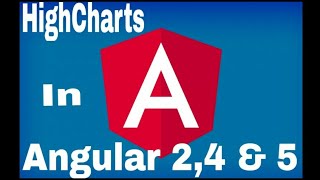 Highcharts in Angular 5 4 or 2 [upl. by Assetak]